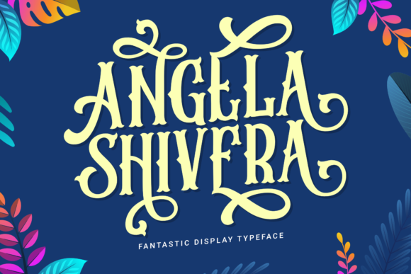 Angela Shivera: A Stylish Display Font for Every Project