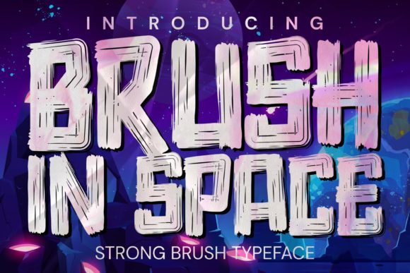 Brush in Space: The Bold Display Font That Transforms Your Designs