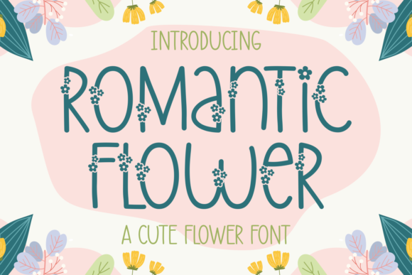 Romantic Flower: The Sweet Display Font for Creative Projects
