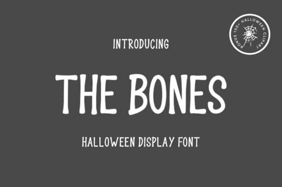 The Bones: The Spooky Display Font for Your October Ideas